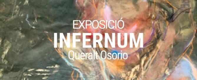 Exposició «Infernum» de Queralt Osorio
